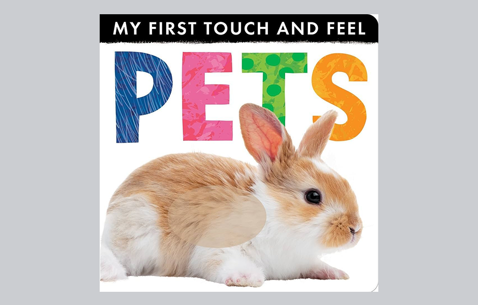 My First Touch and Feel: PETS