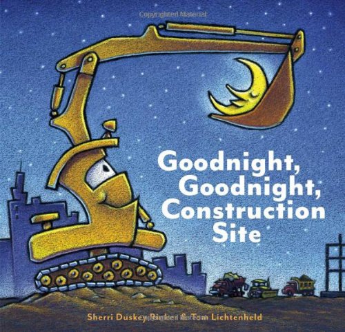 Goodnight, Goodnight, Construction Site by Sherri Duskey